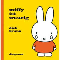  Miffy ist traurig – Dick Bruna,Anna-Nina Kroll