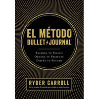  EL MÈTODO BULLET JOURNAL – RYDER CARROLL