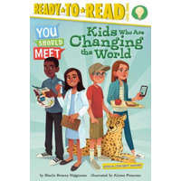 Kids Who Are Changing the World – Sheila Sweeny Higginson,Alyssa Petersen