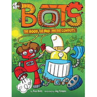 Good, the Bad, and the Cowbots – Russ Bolts,Jay Cooper