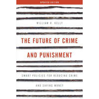  Future of Crime and Punishment – William R. Kelly