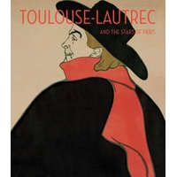  Toulouse-Lautrec and the Stars of Paris – Helen Burnham