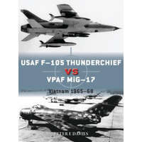 USAF F-105 Thunderchief vs VPAF MiG-17 – Peter E. Davies