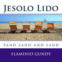  Jesolo Lido: Sand Sand and Sand – Flaminio Gundy