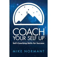  Coach Your Self Up – Normant Mike,Newlin Linda,Chaffee Alice