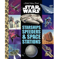  Starships, Speeders & Space Stations (Star Wars) – Golden Books,Golden Books