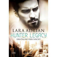  Hunter Legacy - Erlösung der Nacht – Lara Adrian,Firouzeh Akhavan-Zandjani