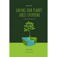 Saving Our Planet Takes Everyone: Our Future Is about All of Us – Nero Farr