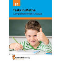  Übungsheft mit Tests in Mathe 1. Klasse – Agnes Spiecker,Gisela Specht