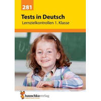  Übungsheft mit Tests in Deutsch 1. Klasse – Ulrike Maier