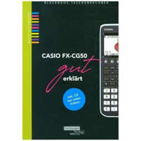  CASIO fx-CG50 gut erklärt, m. 1 CD-ROM – Helmut Gruber,Robert Neumann