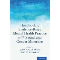 Handbook of Evidence-Based Mental Health Practice with Sexual and Gender Minorities – John E. Pachankis,Steven A. Safren