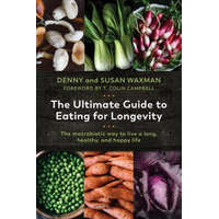 Ultimate Guide to Eating for Longevity – Denny Waxman