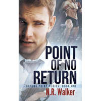  Point of No Return – N.R. Walker