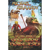  Video Game Plotline Tester (the Dark Herbalist Book #1) : Litrpg Series – Michael Atamanov
