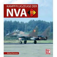  Kampfflugzeuge der NVA – Michael Normann