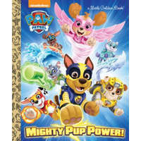  Mighty Pup Power! (Paw Patrol) – Hollis James,Golden Books