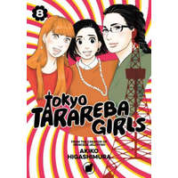  Tokyo Tarareba Girls 8 – Akiko Higashimura