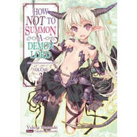  How NOT to Summon a Demon Lord: Volume 3 – Yukiya Murasaki,Takahiro Tsurusaki,Garrison Denim
