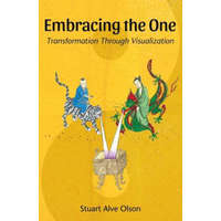  Embracing the One: Transformation Through Visualization – Stuart Alve Olson
