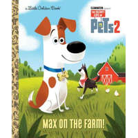  Max on the Farm! (the Secret Life of Pets 2) – David Lewman,Elsa Chang