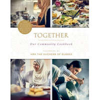  Together: Our Community Cookbook – The Hubb Community Kitchen,Hrh the Duchess of Sussex