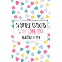  52 Simple Reasons Why I Love You (Written by Me) – Jim Erskine