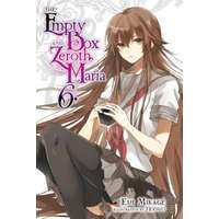  Empty Box and Zeroth Maria, Vol. 6 (light novel) – Eiji Mikage