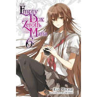 Empty Box and Zeroth Maria, Vol. 6 (light novel) – Eiji Mikage