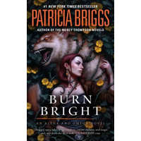  Burn Bright – Patricia Briggs