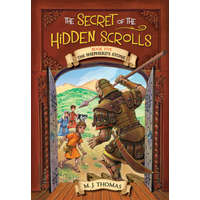 The Secret of the Hidden Scrolls: The Shepherd's Stone, Book 5 – M. J. Thomas