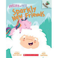  Sparkly New Friends: An Acorn Book (Unicorn and Yeti #1) – Heather Ayris Burnell,Hazel Quintanilla