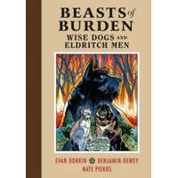  Beasts Of Burden: Wise Dogs And Eldritch Men – Evan Dorkin