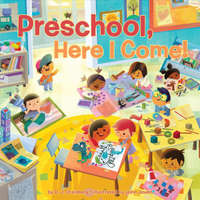 Preschool, Here I Come! – David J. Steinberg,John Joven