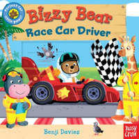  Bizzy Bear: Race Car Driver – Nosy Crow,Benji Davies