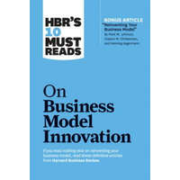  HBR's 10 Must Reads on Business Model Innovation (with featured article "Reinventing Your Business Model" by Mark W. Johnson, Clayton M. Christensen, – Harvard Business Review