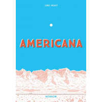  Americana (And the Act of Getting Over It.) – Luke Healy
