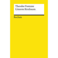 Unterm Birnbaum – Theodor Fontane,Christine Hehle