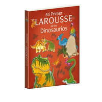  Mi Primer Larousse de Los Dinosaurios – Benoit Delalandre