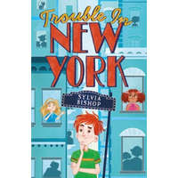 Trouble in New York – Sylvia Bishop