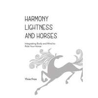  Harmony, Lightness and Horses – YLVIE FROS