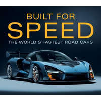  Built for Speed: The World's Fastest Road Cars – Publications International