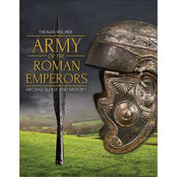  Army of the Roman Emperors – Thomas Fischer,M. C. Bishop