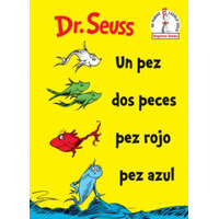  Un Pez Dos Peces Pez Rojo Pez Azul (One Fish Two Fish Red Fish Blue Fish Spanish Edition) – Dr. Seuss,Yanitzia Canetti