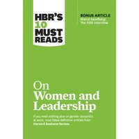  HBR's 10 Must Reads on Women and Leadership (with bonus article "Sheryl Sandberg: The HBR Interview") – Harvard Business Review,Herminia Ibarra,Deborah Tannen,Joan C. Williams,Sylvia Ann Hewlett