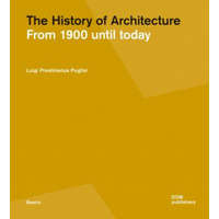 History of Architecture: From the Avant-Garde Towards the Present – Luigi Prestinenza Puglisi