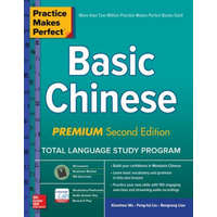  Practice Makes Perfect: Basic Chinese, Premium Second Edition – Xiaozhou Wu,Feng-Hsi Liu,Rongrong Liao