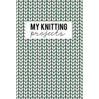  My Knitting Projects: Knitting Paper 4:5 - 125 Pages to Note down your Knitting projects and patterns. – Camille Publishing