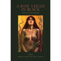 A Rose Veiled in Black: Art and Arcana of Our Lady Babalon – Robert Fitzgerald
