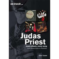  Judas Priest from Rocka Rolla to Painkiller – John Tucker